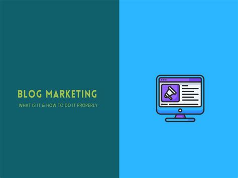 What is Blog Marketing & How to Do it Properly .